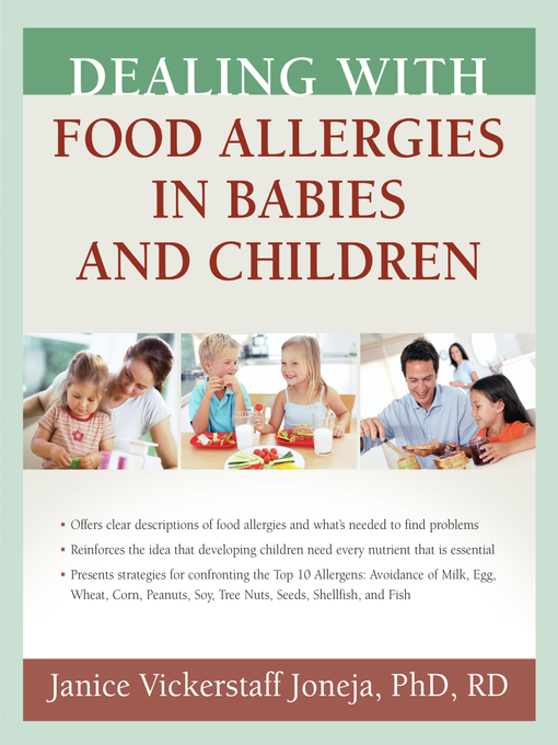 Title details for Dealing with Food Allergies in Babies and Children by Janice Vickerstaff Joneja - Wait list